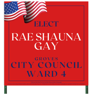Rae Shauna Gay - Ward 4 - 4x4 Sign - w/Stakes - Red Thumbnail